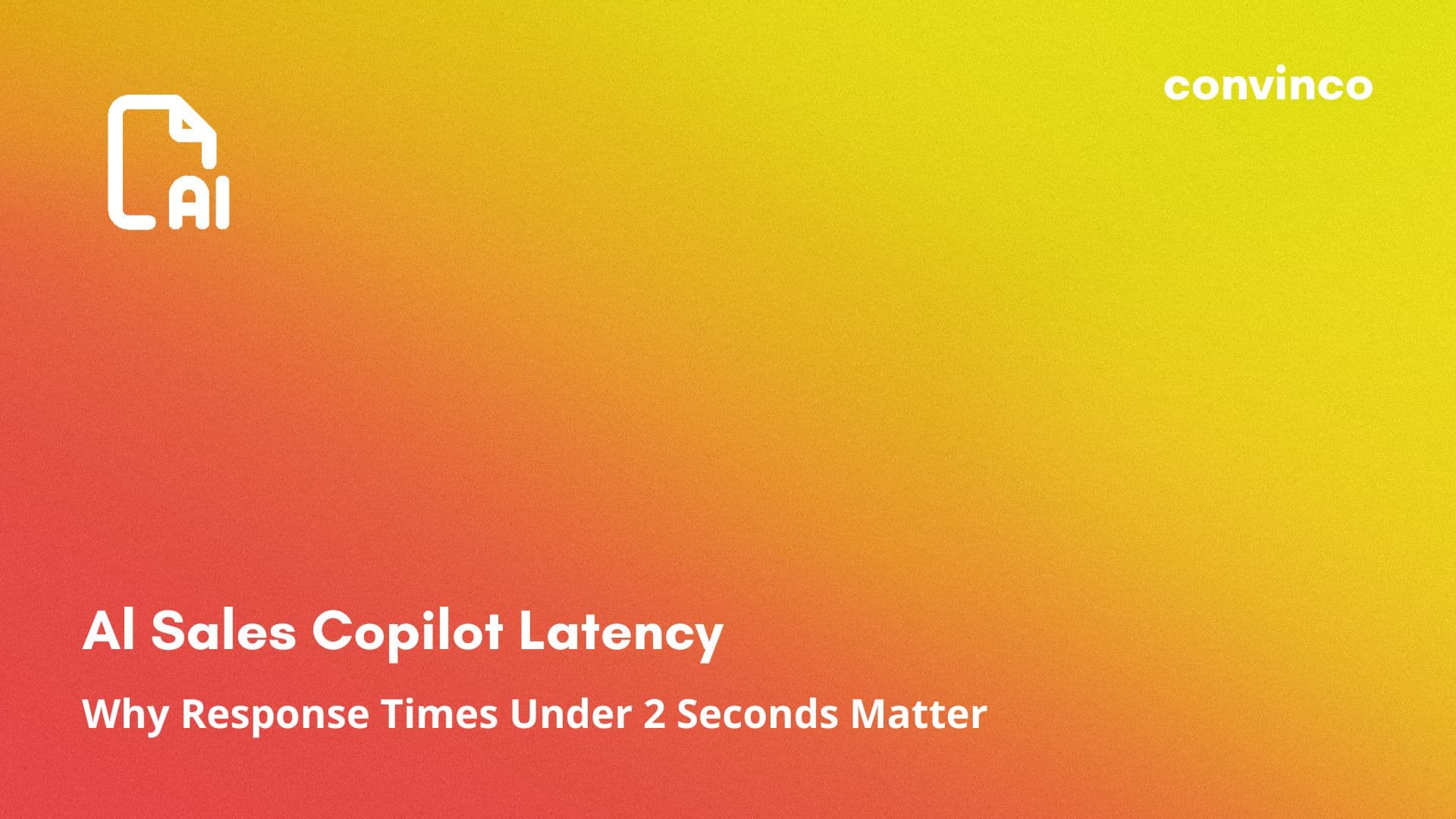 Al Sales Copilot Latency. Why Response Times Under 2 Seconds Matter cover image