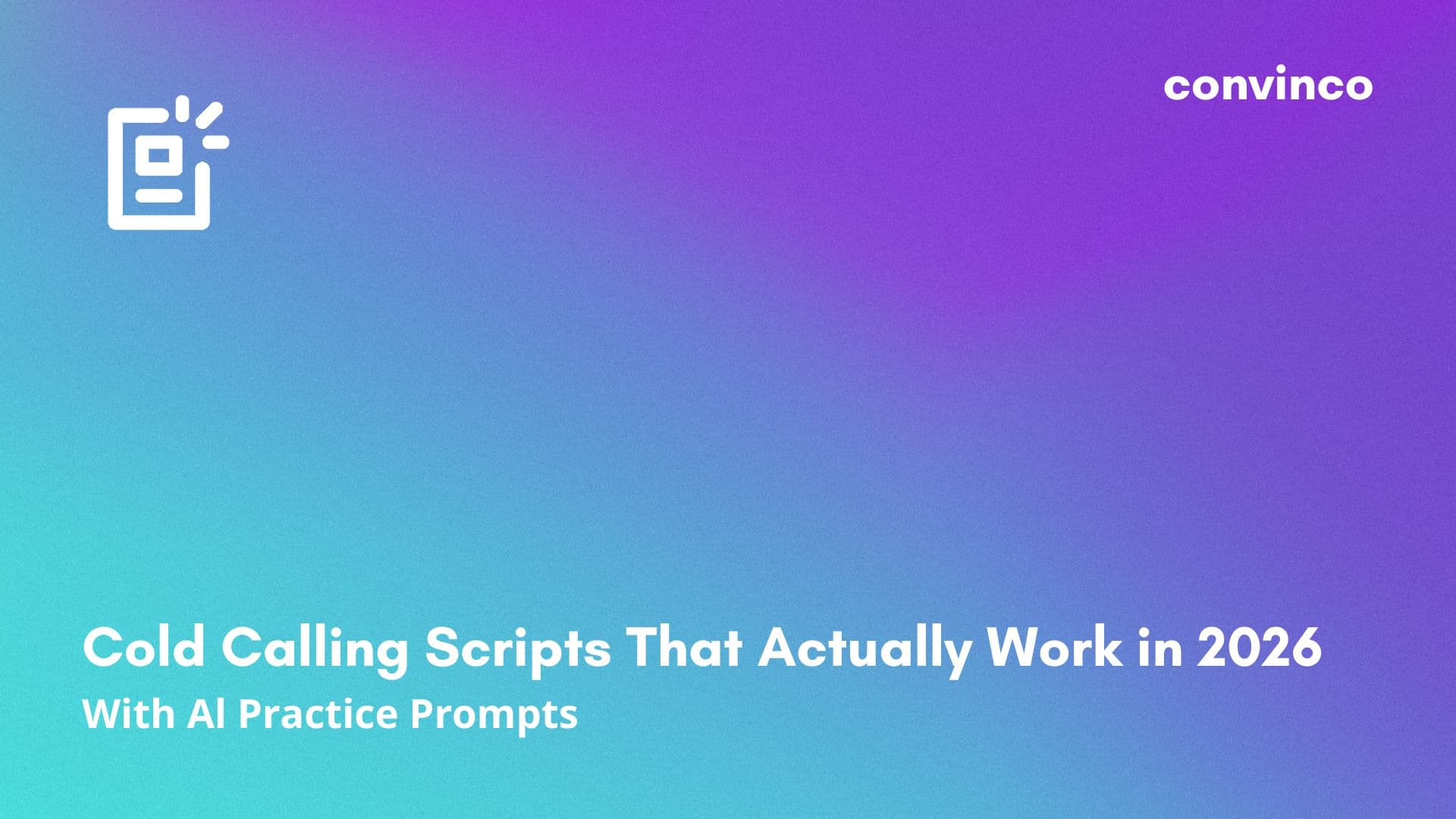 Cold Calling Scripts That Actually Work in 2026 (With Al Practice Prompts) cover image