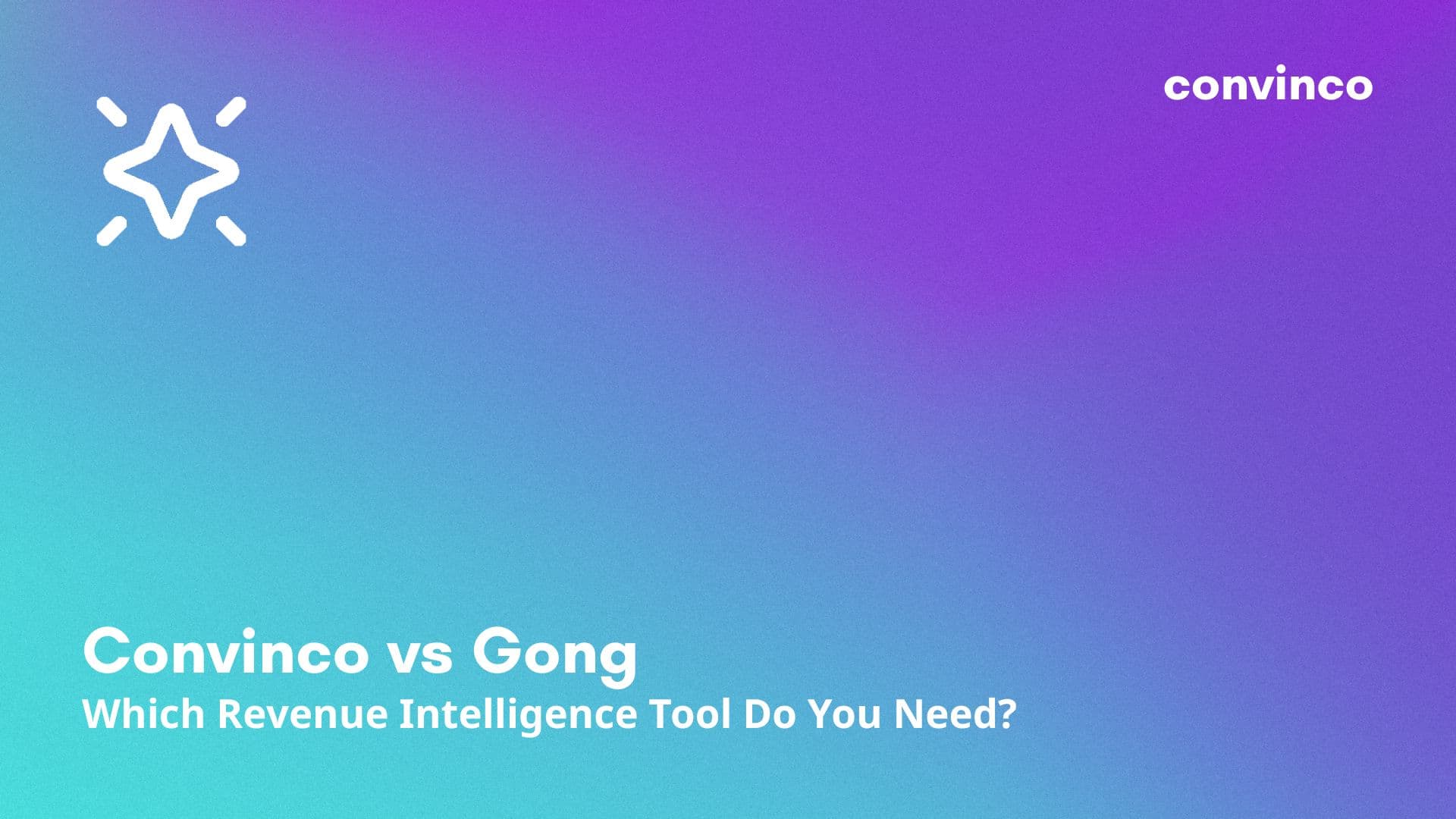 Convinco vs Gong: Which Revenue Intelligence Tool Do You Need? cover image