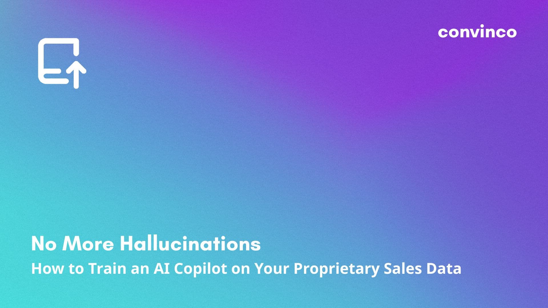 No More Hallucinations: How to Train an AI Copilot on Your Proprietary Sales Data cover image