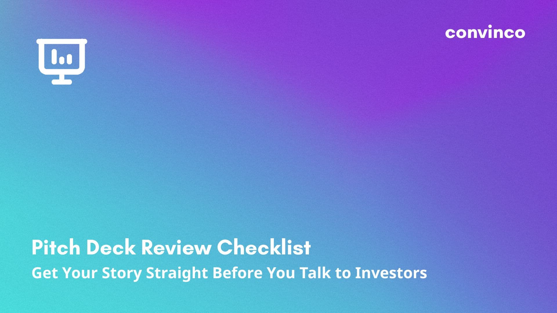 Pitch Deck Review Checklist: Get Your Story Straight Before You Talk to Investors cover image