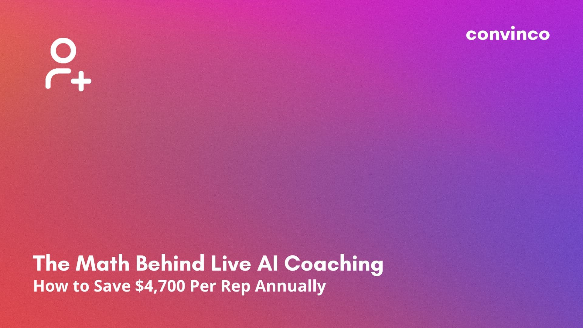 The Math Behind Live AI Coaching: How to Save $4,700 Per Rep Annually cover image