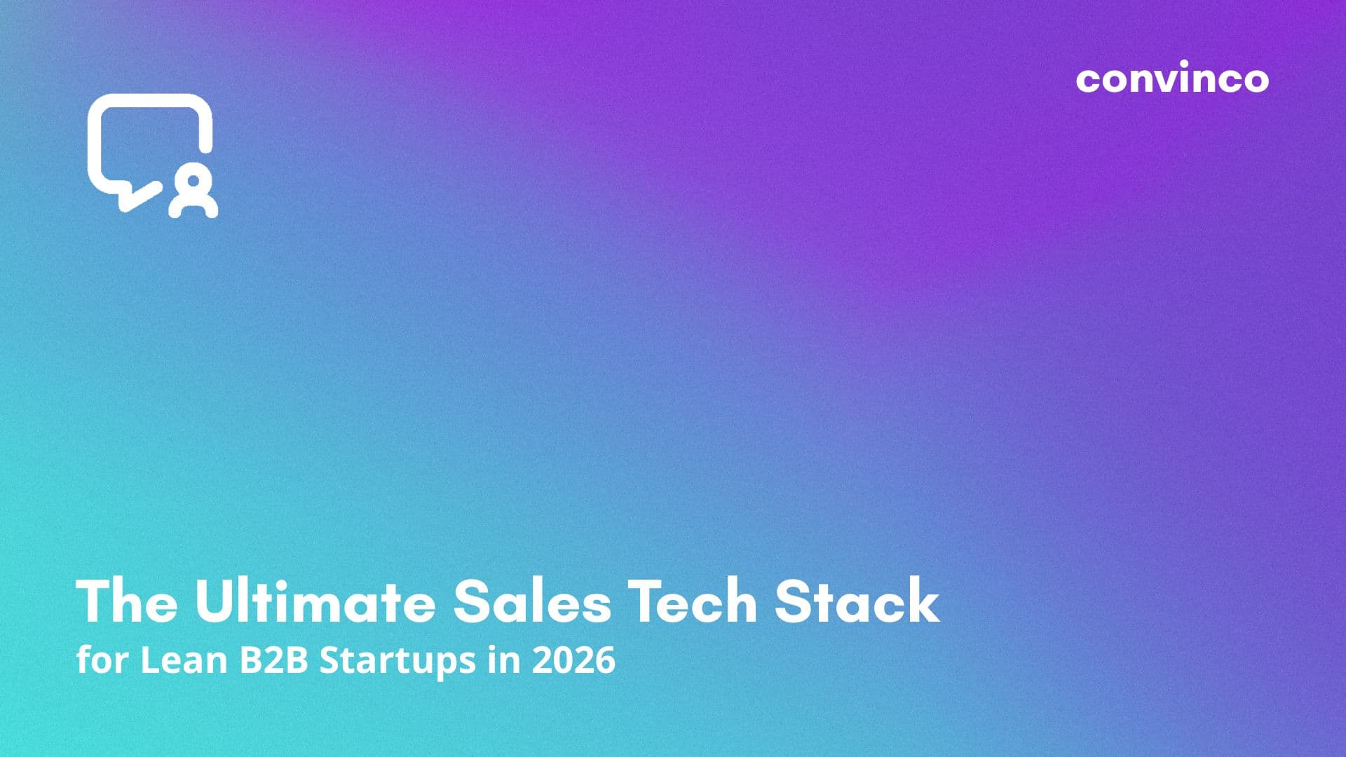 The Ultimate Sales Tech Stack for Lean B2B Startups in 2026 cover image