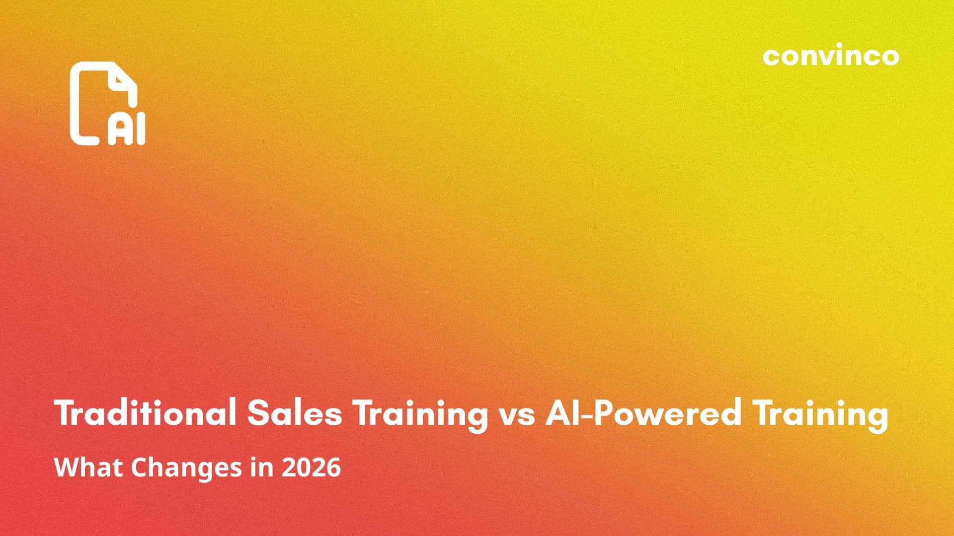 Traditional Sales Training vs AI-Powered Training: What Changes in 2026 cover image